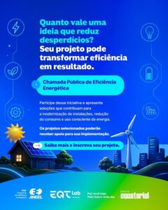Grupo Equatorial lança edital de Eficiência Energética com R$ 61 milhões para financiamento de projetos