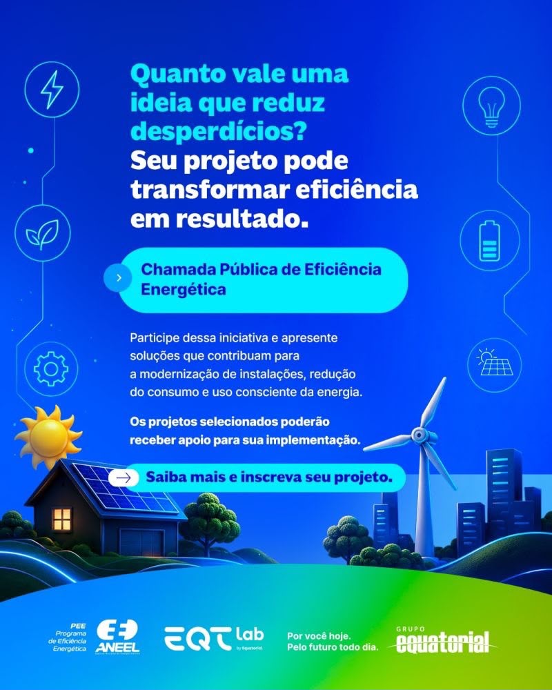 Grupo Equatorial lança edital de Eficiência Energética com R$ 61 milhões para financiamento de projetos