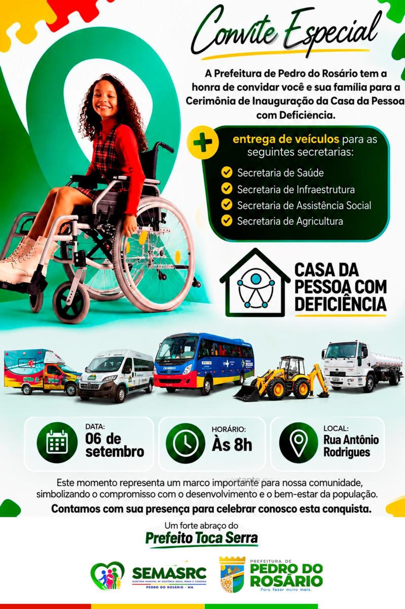 Prefeitura de Pedro do Rosário inaugura Casa da Pessoa com Deficiência e entrega novos veículos neste domingo (6)